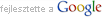 Fejlesztette a Google